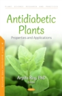 Image for Antidiabetic Plants: Properties and Applications