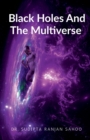 Image for Black Holes And The Multiverse