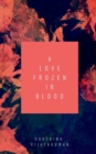 Image for A Love Frozen in Blood