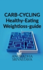 Image for CARB-CYCLING-Healthy-Eating-Weight loss-guide