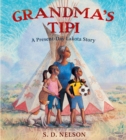 Image for Grandma&#39;s Tipi: A Present-Day Lakota Story