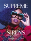 Image for Supreme Sirens: Iconic Black Women Who Revolutionized Music