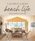 Image for Beach Life: Home, Heart &amp; the Sea