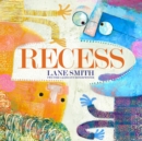 Image for Recess: A Picture Book