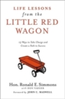Image for Life Lessons from the Little Red Wagon : 15 Ways to Take Charge and Create a Path to Success