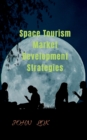 Image for Space Tourism Market Development Strategies