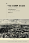 Image for The shaken lands  : violence and the crisis of governance in East Central Europe, 1914-1923