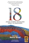 Image for 18 : Jewish Stories from Around the World, Translated from 18 Languages