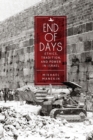 Image for End of Days Ethics, Tradition, and Power in Israel