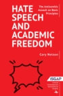 Image for Hate Speech and Academic Freedom : The Antisemitic Assault on Basic Principles