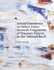 Image for Initial Comments on Select Cairo Genizah Fragments of Tractate Eruvin in the Talmud Bavli