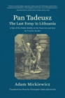 Image for Pan Tadeusz, or the Last Foray in Lithuania