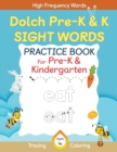 Image for Dolch Pre-Kindergarten &amp; Kindergarten Sight Words Practice Book for Kids, Dolch Pre-K and K Sight Words Flash Cards, Kindergartners Sight Words Activity Workbook