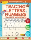 Image for Tracing Letters &amp; Numbers Practice Workbook For Kids; My first learn to write workbook for alphabet, numbers, words, and shapes practice; Handwriting activity book for kids ages 3+