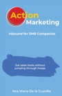Image for Action Marketing : Inbound for SMB Companies
