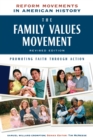 Image for The Family Values Movement : Promoting Faith Through Action