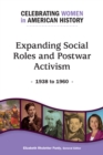 Image for Expanding Social Roles and Postwar Activism: 1938 to 1960