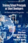Image for Training school principals as talent developers  : an international perspective