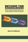Image for Beyond the Schoolhouse : Eight Shifts to Change the Paradigm From Schools Alone to Engaged Partnerships With Families and Communities