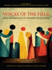 Image for Voices of the field: DEIA champions in higher education