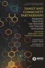 Image for Family and Community Partnerships : Promising Practices for Teachers and Teacher Educators