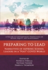 Image for Preparing to Lead : Narratives of Aspiring School Leaders in a &quot;&quot;Post&quot;&quot;-COVID World