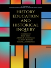 Image for History education and historical inquiry