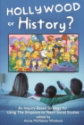Image for Hollywood or History? : An Inquiry-Based Strategy for Using The Simpsons to Teach Social Studies