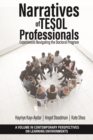 Image for Narratives of TESOL Professionals : Experiences Navigating the Doctoral Program