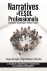 Image for Narratives of TESOL Professionals: Experiences Navigating the Doctoral Program