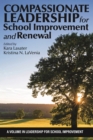 Image for Compassionate Leadership for School Improvement and Renewal