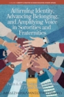 Image for Affirming Identity, Advancing Belonging, and Amplifying Voice in Sororities and Fraternities