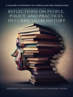 Image for Reflections on People, Policy, and Practices in Curriculum History