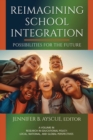 Image for Reimagining School Integration