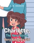 Image for Charlotte, The Very Good, Very Naughty Girl