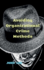 Image for Avoiding Organizational Crime Methods
