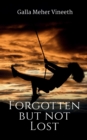 Image for Forgotten but not Lost