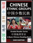 Image for Chinese Ethnic Groups : Cultures of China, Contemporary Minority Societies, Nationalities, Autonomous Regions, Han, Miao, Zhuang, Hui, Man, Zhang, (Simplified Characters &amp; Pinyin, Graded Reader L4)
