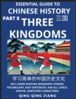 Image for Essential Guide to Chinese History (Part 8)- Three Kingdoms, Large Print Edition, Self-Learn Reading Mandarin Chinese, Vocabulary, Phrases, Idioms, Easy Sentences, HSK All Levels, Pinyin, English, Sim