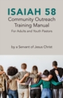 Image for Isaiah 58 Community Outreach Training Manual