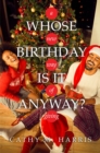 Image for Whose Birthday Is It Anyway?: A New Way of Giving