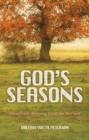 Image for God&#39;s Seasons: Steadfastly Reaping Until the Harvest