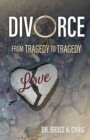 Image for Divorce : From Tragedy to Tragedy