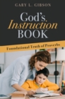 Image for God&#39;s Instruction Book: Foundational Truth of Proverbs