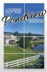 Image for Looking Out the Pondview Window