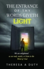 Image for Entrance of Thy Words Giveth Light: We Are Enlightened as We Read, Watch, or Listen to the Word of God
