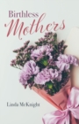 Image for Birthless Mothers