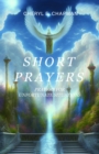 Image for Short Prayers: Prayers for Unfortunate Situations