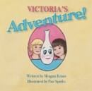 Image for Victoria&#39;s Adventure!