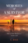 Image for Memories of a Survivor: Out of the Darkness With God